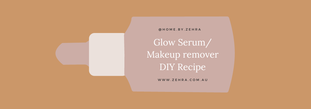 Glow Serum / Makeup Remover DIY Recipe